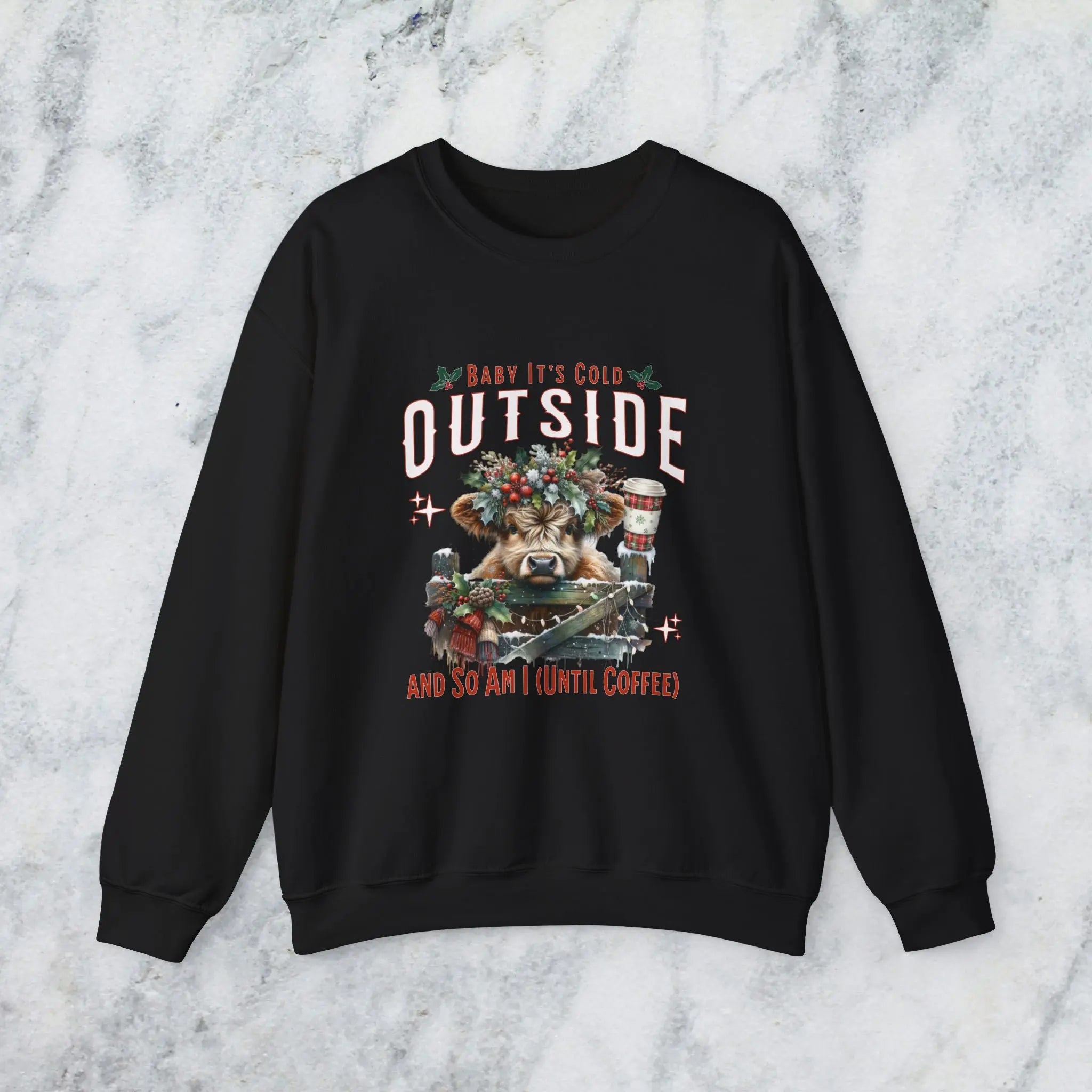 Baby Its Cold Outside Sweatshirt - (And So Am I Until Coffee)' Cozy Winter Cow Shirt Printify