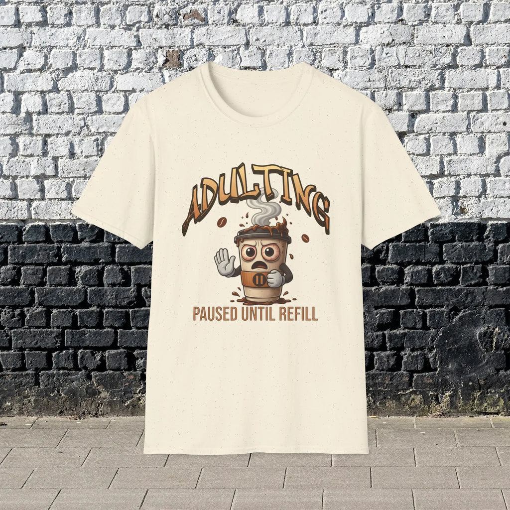 Adulting Coffee T-Shirt - Paused Until Refill funny coffee tee Printify